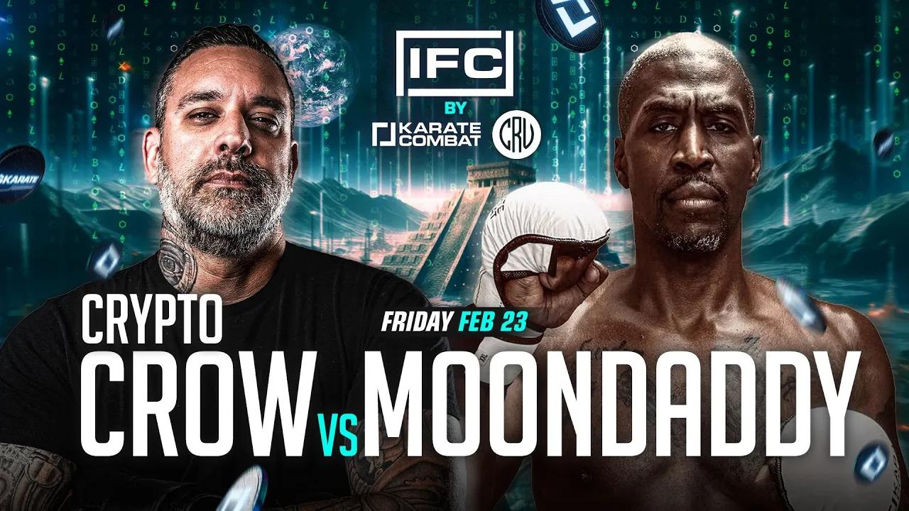 CRYPTO CROW vs MOONDADDY * Full Fight* | IFC | Karate Combat