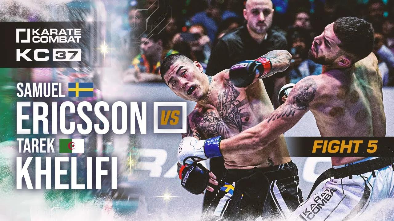 KC37: Samuel Ericsson vs Tarek Khelifi