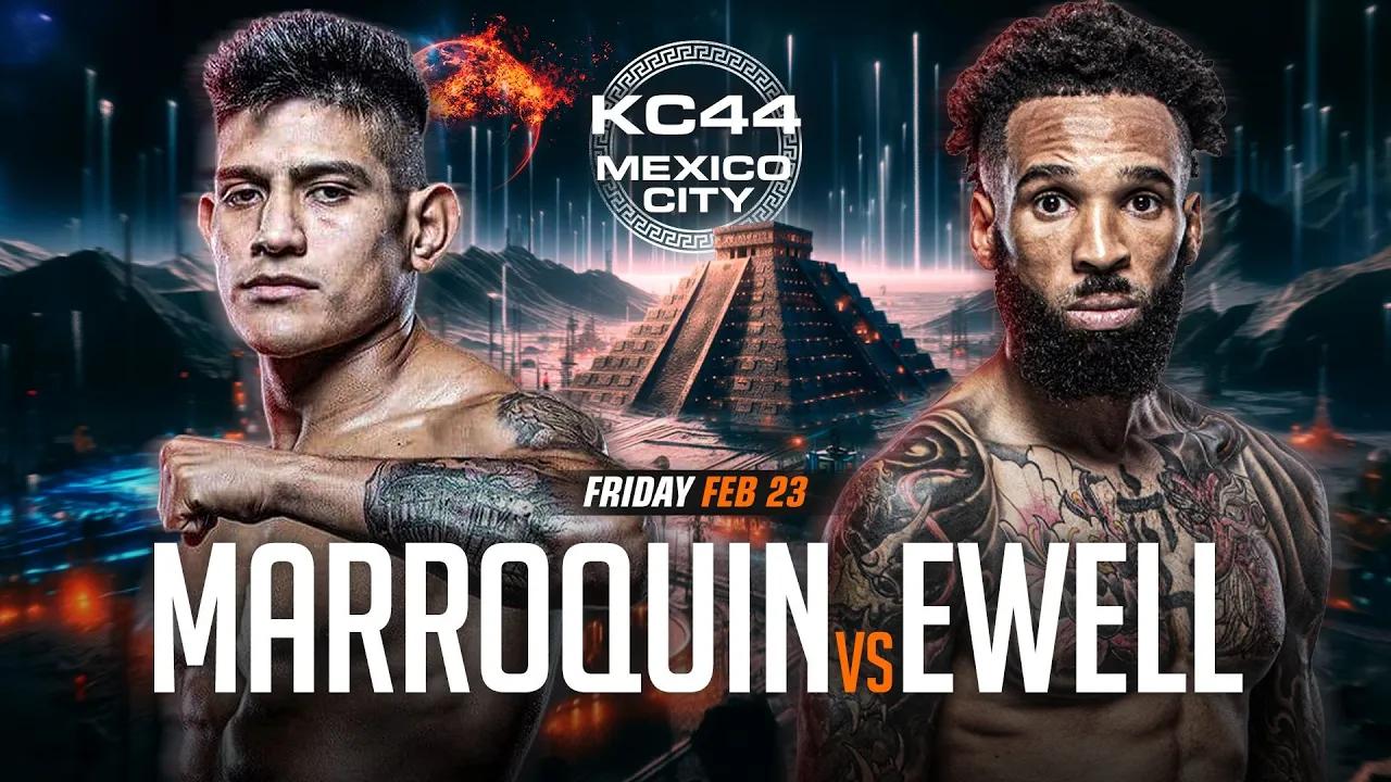 KC44 Levy Marroquin vs Andre Ewell