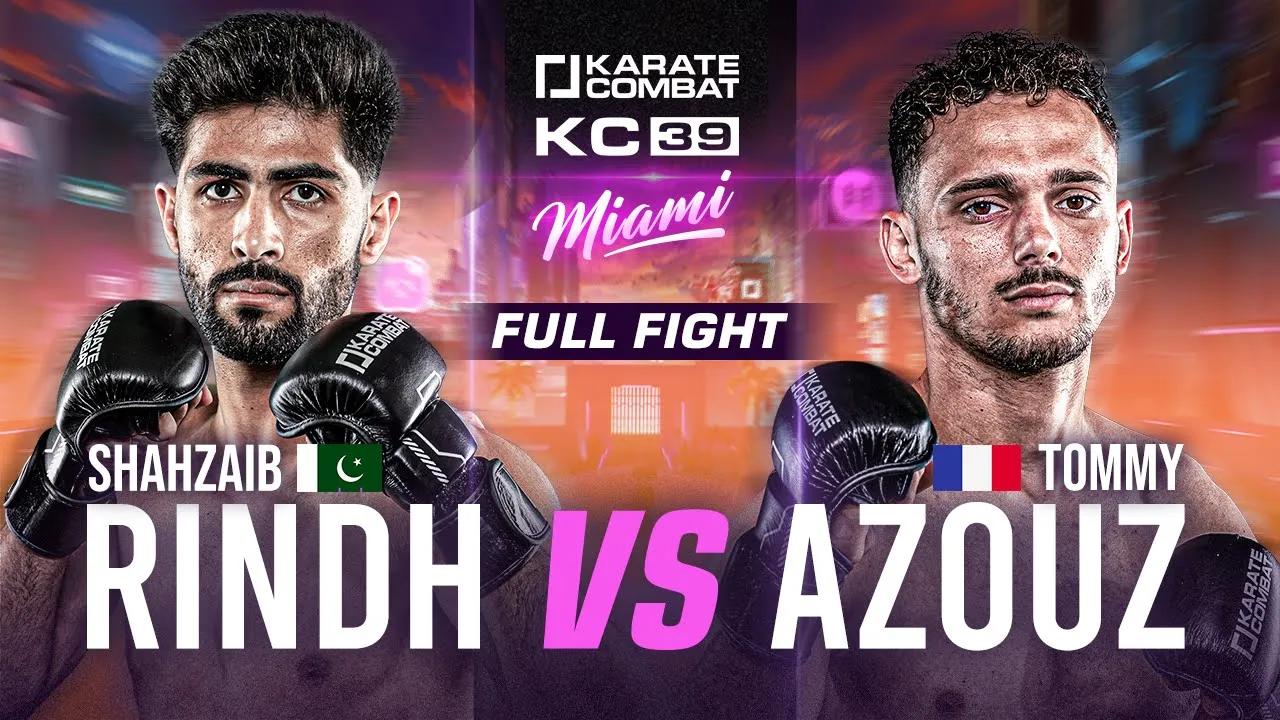 KC39: Shahzaib Rindh vs Tommy Azouz